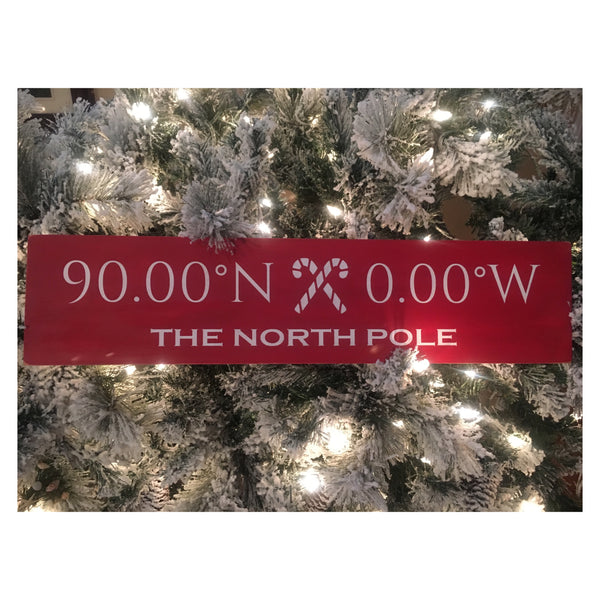 The North Pole Coordinates Handcrafted Wooden Sign